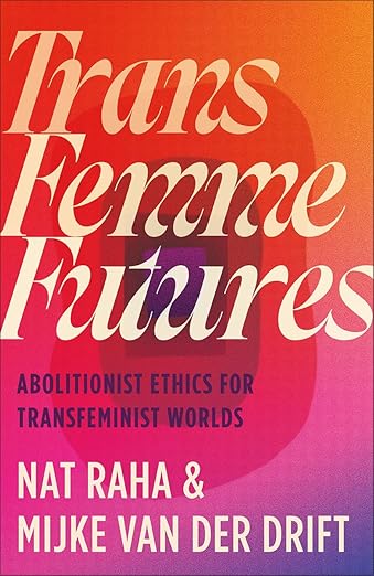 Trans Femme Futures