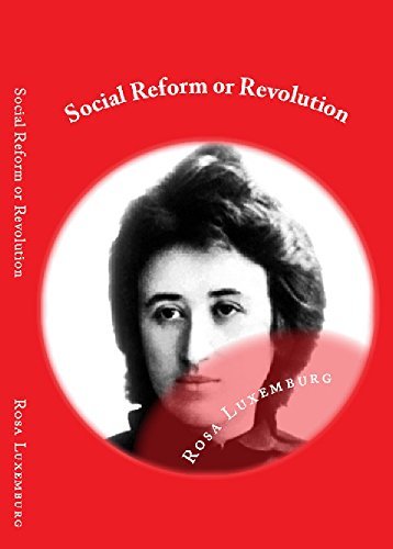 Social Reform or Revolution