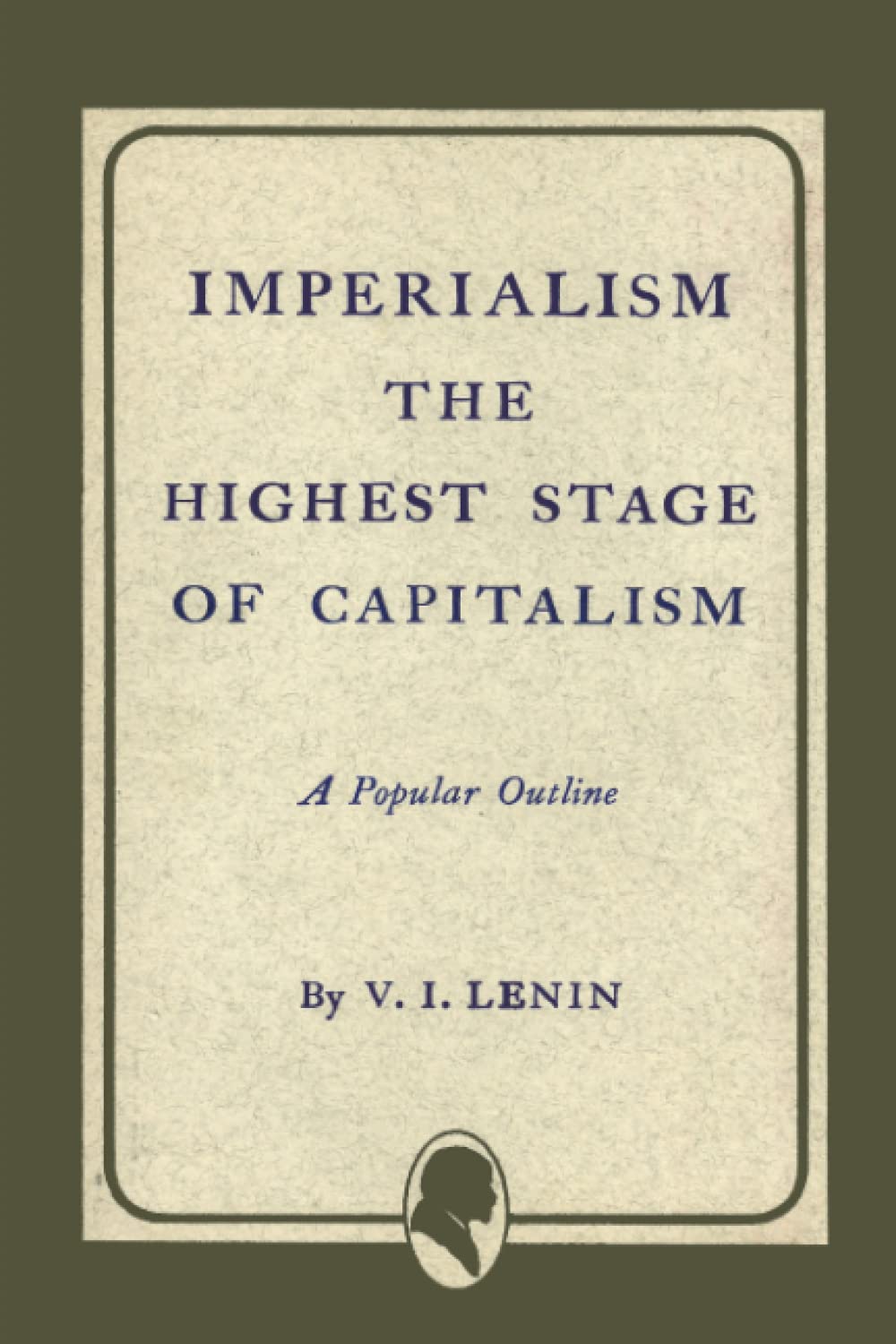 Imperialism, the Highest Stage of Capitalism