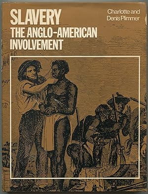 Slavery: The Anglo-American Involvement
